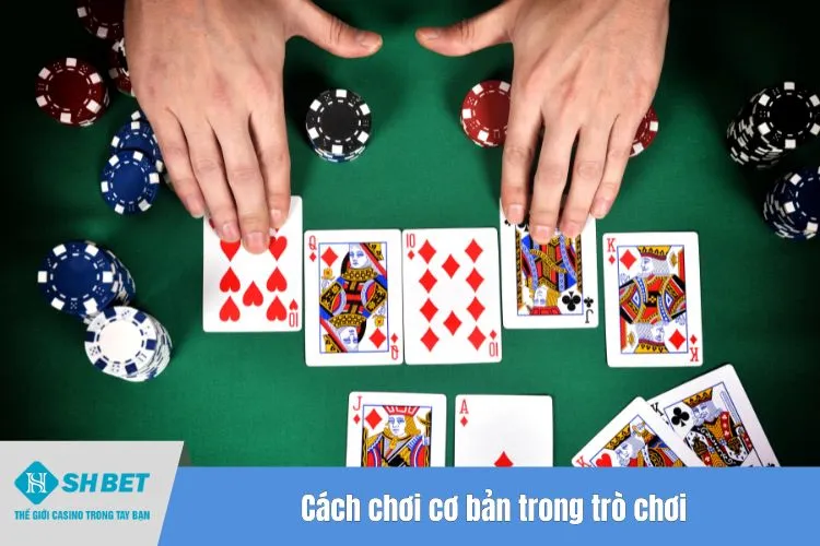 Cách chơi cơ bản trong trò chơi