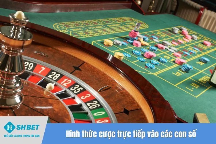 Hình thức cược trực tiếp vào các con số
