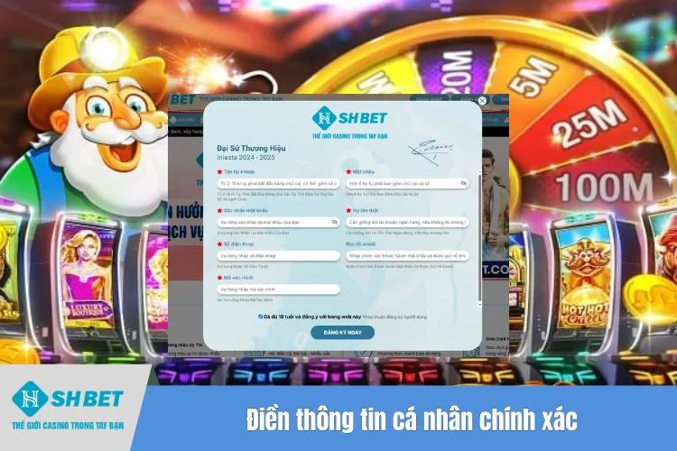 Điền thông tin cá nhân chính xác