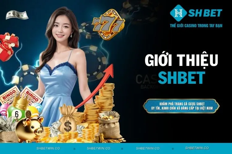Giới Thiệu SHBET - Nhà Cái Với Hệ Sinh Thái Đẳng Cấp