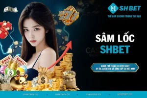 Sâm lốc - Cách chơi cụ thể với các cẩm nang dễ thắng