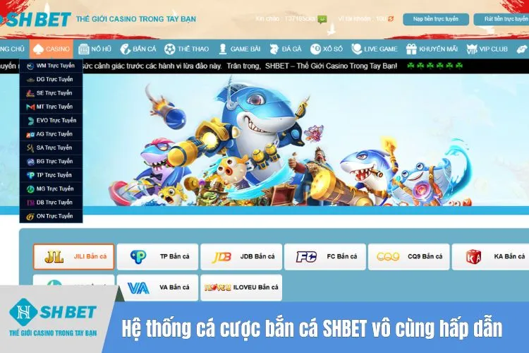 Hệ thống cá cược bắn cá SHBET vô cùng hấp dẫn