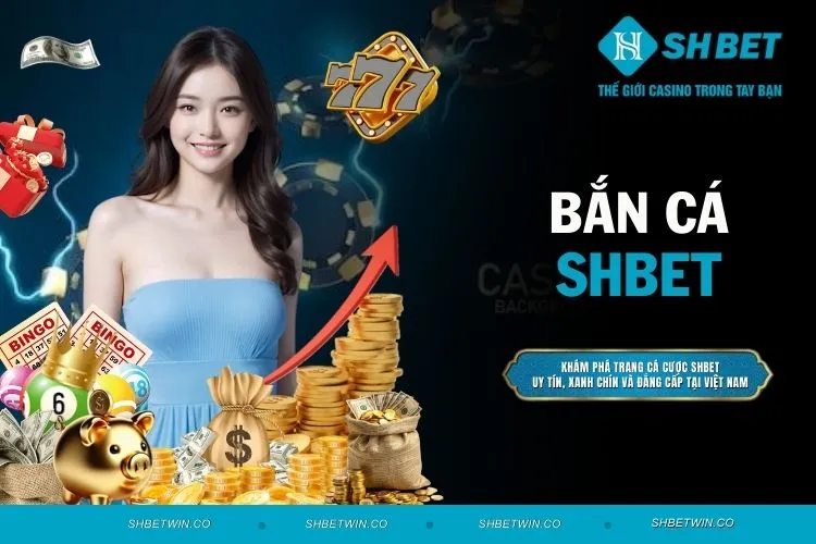 Bắn Cá SHBET - Game Săn Thưởng Đại Dương Sống Động