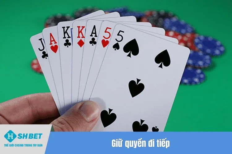 Giữ quyền đi tiếp